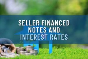 Seller Financed Notes And Interest Rates