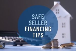 Safe Seller Financing Tips