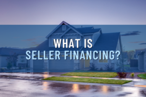 What Is Seller Financing